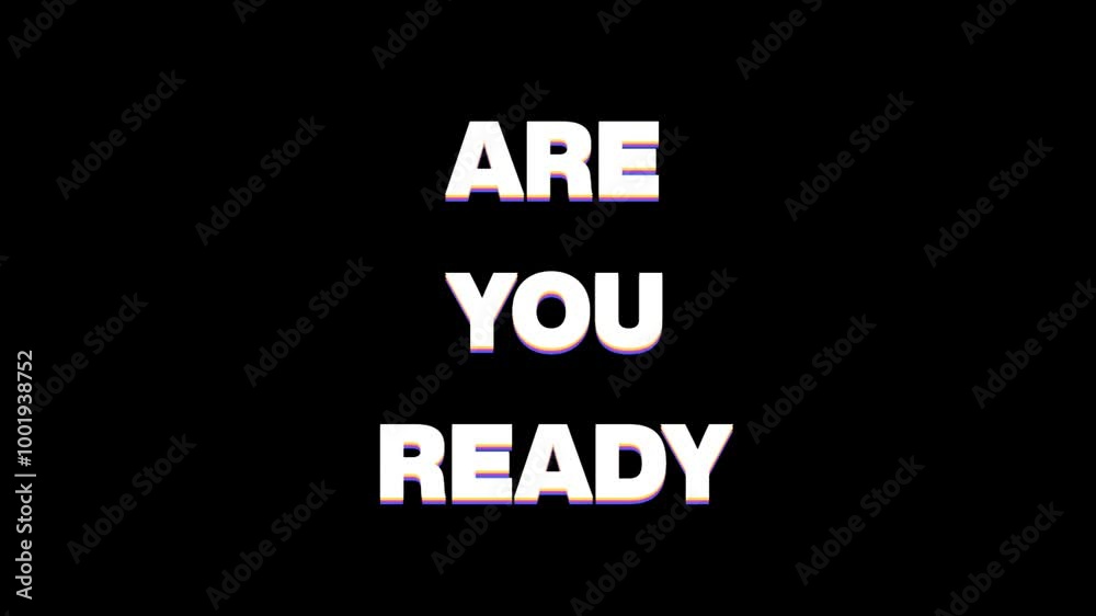 Are you ready motion text animation. 4k footage  video project