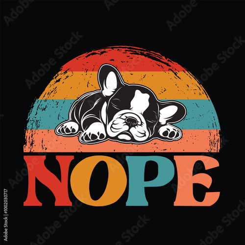 Bulldog Nope - Bulldog Typography Retro T-shirt Design Vector - Bulldog illustration 