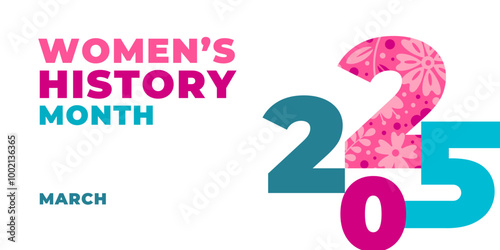 Women's History Month 2025. Text on the white background with flowers. Banner, poster, illustration Women s History Month for social media.