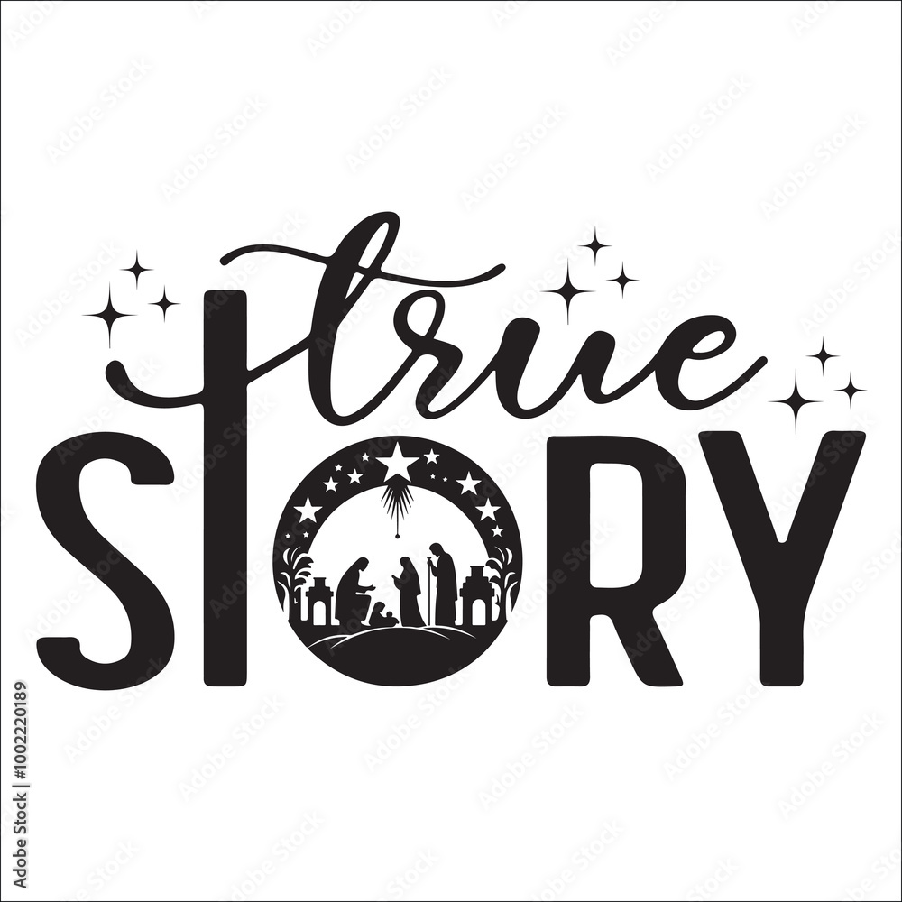 True Story SVG PNG, Nativity Scene Svg, True Story Nativity Svg, Jesus ...