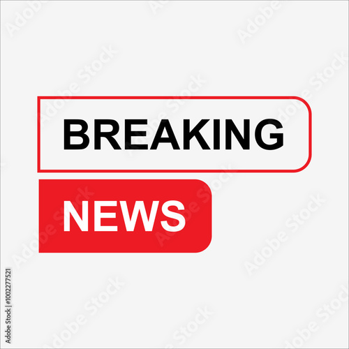 Breaking news header banner. Breaking news label. Breaking news element