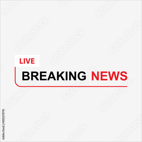 Breaking news header banner. Breaking news label. Breaking news element