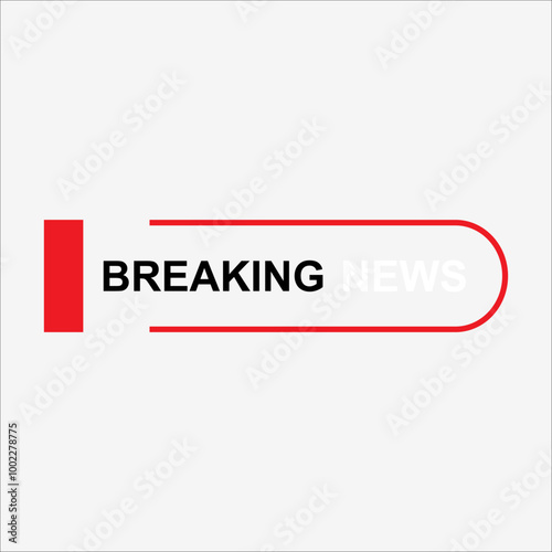 Breaking news header banner. Breaking news label. Breaking news element