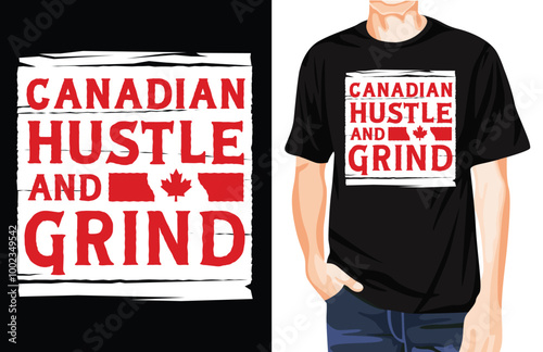 Canadian Hustle T-shirt