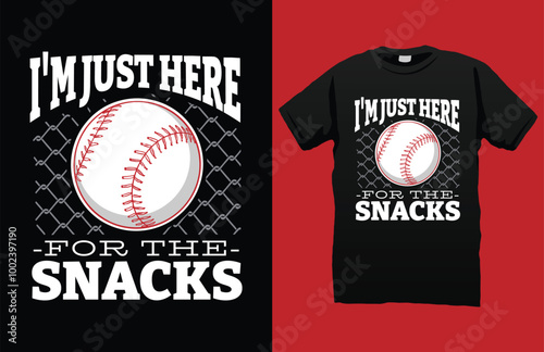 I'm just here for the snacks baseball tshirt