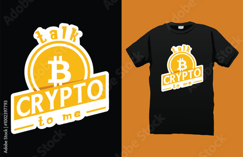 Talk Crypto to met-shirt