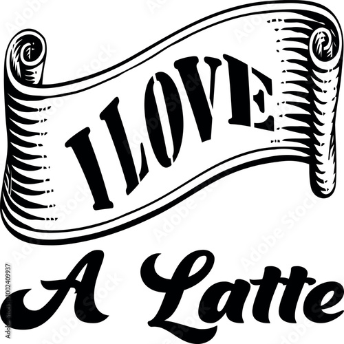 I Love A Latte