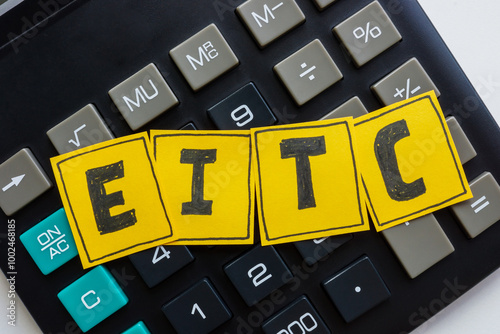 EITC earned income tax credit on a calculator.