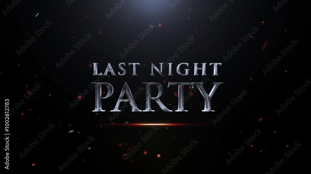 Last Night Party, Luxury Last Night Party Animation Video, Last Night Party Logo, Cinematic Last Night Party Animation, Last Night Text Effects, Celebrate The Last Night Party Videos Last Night Party, Luxury Last Night Party Animation Video, Last Night Party Logo, Cinematic Last Night Party Animation, Last Night Text Effects, Celebrate The Last Night Party Videos