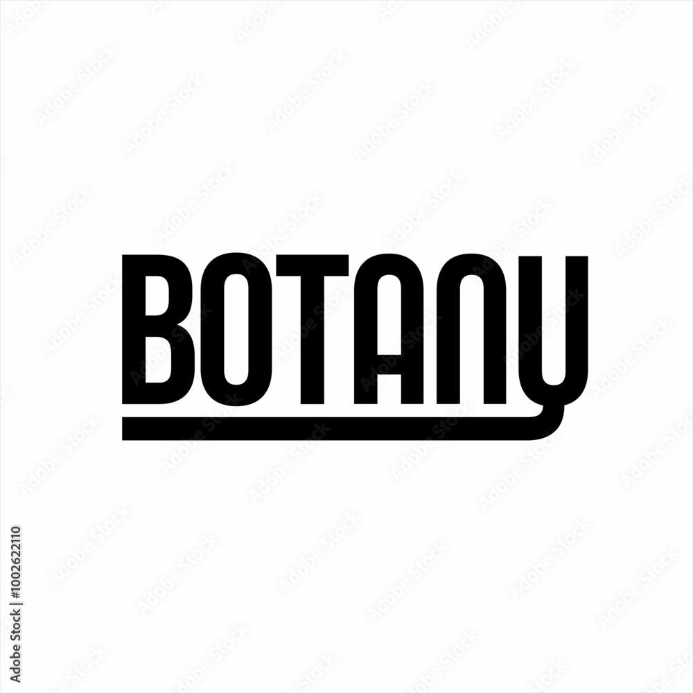 Simple minimalist Botany word design. Simple minimalist Botany word design.