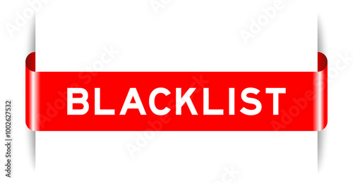 Red color inserted label banner with word blacklist on white background