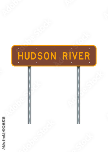 Vector illustration of Hudson River (New York) brown road sign on metallic posts