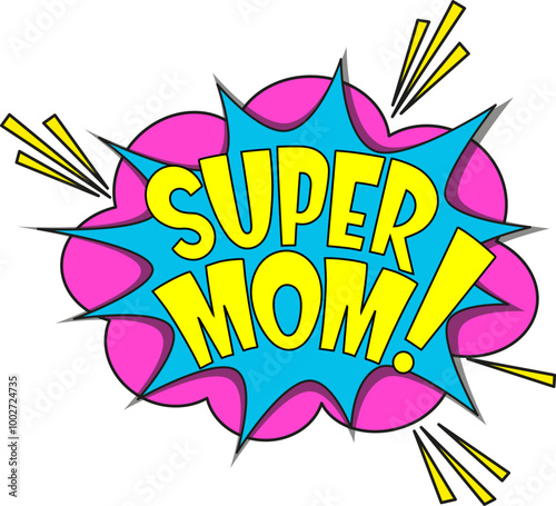 Comic lettering super mom. Vector bright cartoon illustration in retro pop art style. Comic text sound effects. EPS 10.	