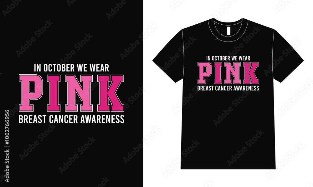 Fototapeta premium In October We Wear Pink. Breast Cancer Awareness Design.