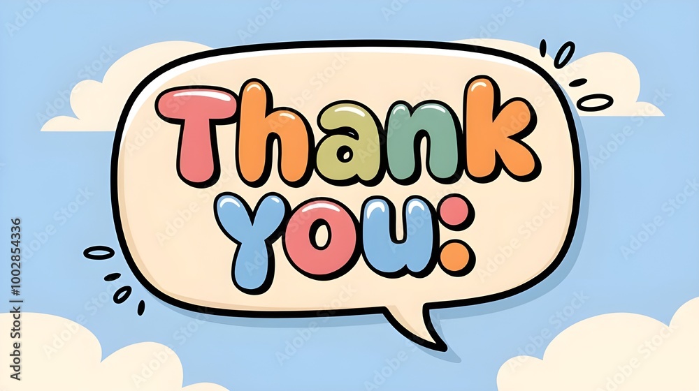 Cute colorful buble chat Thank You text at cloudy blue background for greeting or presentation Cute colorful buble chat Thank You text at cloudy blue background for greeting or presentation