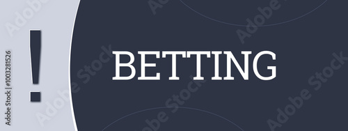 Betting. A blue banner illustration with white text.