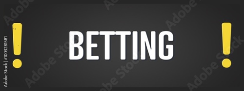 Betting. A blackboard with white text. Illustration with grunge text style.