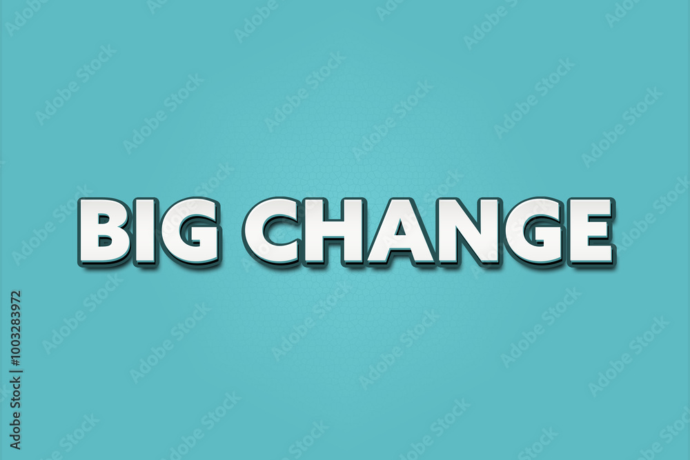 Big Change. A Illustration with white text isolated on light green background. Big Change. A Illustration with white text isolated on light green background.