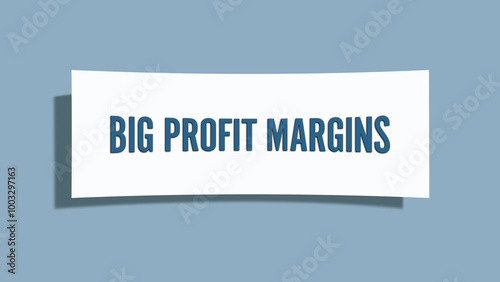 Big Profit Margins.. A card isolated on blue background. photo