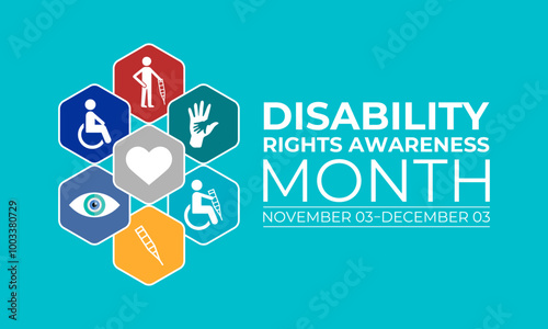 Disability rights awareness month observed each year from November. Hexagonal with circle shape. Banner poster, flyer and background design template. Vector illustration.