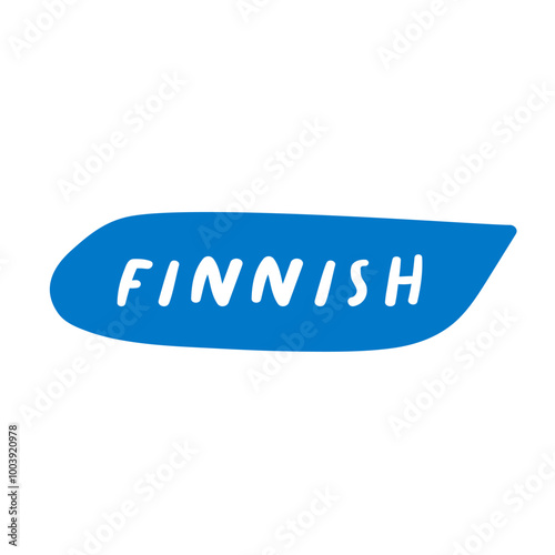 Finnish language. Blue speech bubble. Hand drawn illustration on white background.