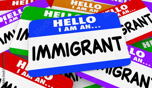 фотографія Hello I Am An Immigrant Name Tag Stickers Immigration Welcome 3d Illustration