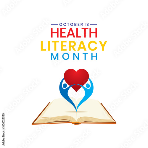 Health Literacy Month is observed every October to promote the importance of making health information
