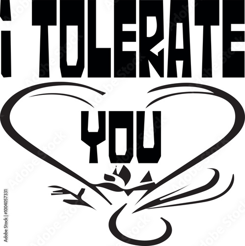 i tolerate you