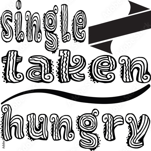 single taken hungry