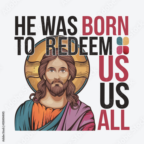 He Was Born to Redeem Us All T-Shirt Design Boho Christmas Christian Jesus Design