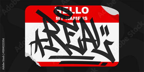 Graffiti Style Sticker Hello My Name Is With Some Real Street Art Lettering Vector Illustration
