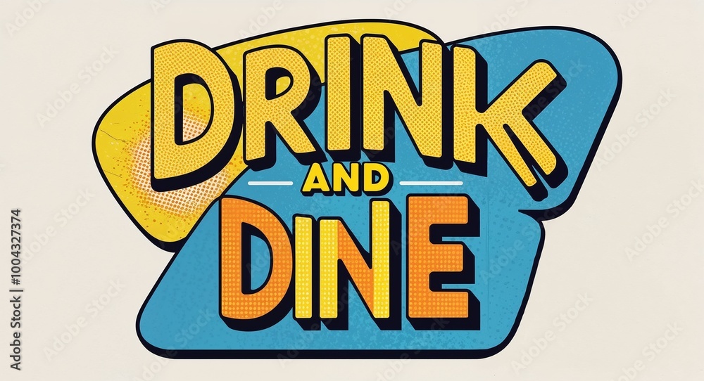 Obraz premium drink and dine word lettering in retro pop art style design on plain white background