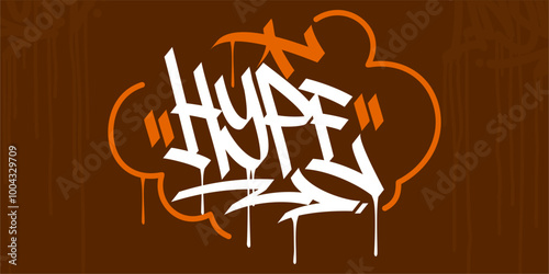 Trendy Word Hype Abstract Hip Hop Hand Written Graffiti Urban Style Vector Illustration