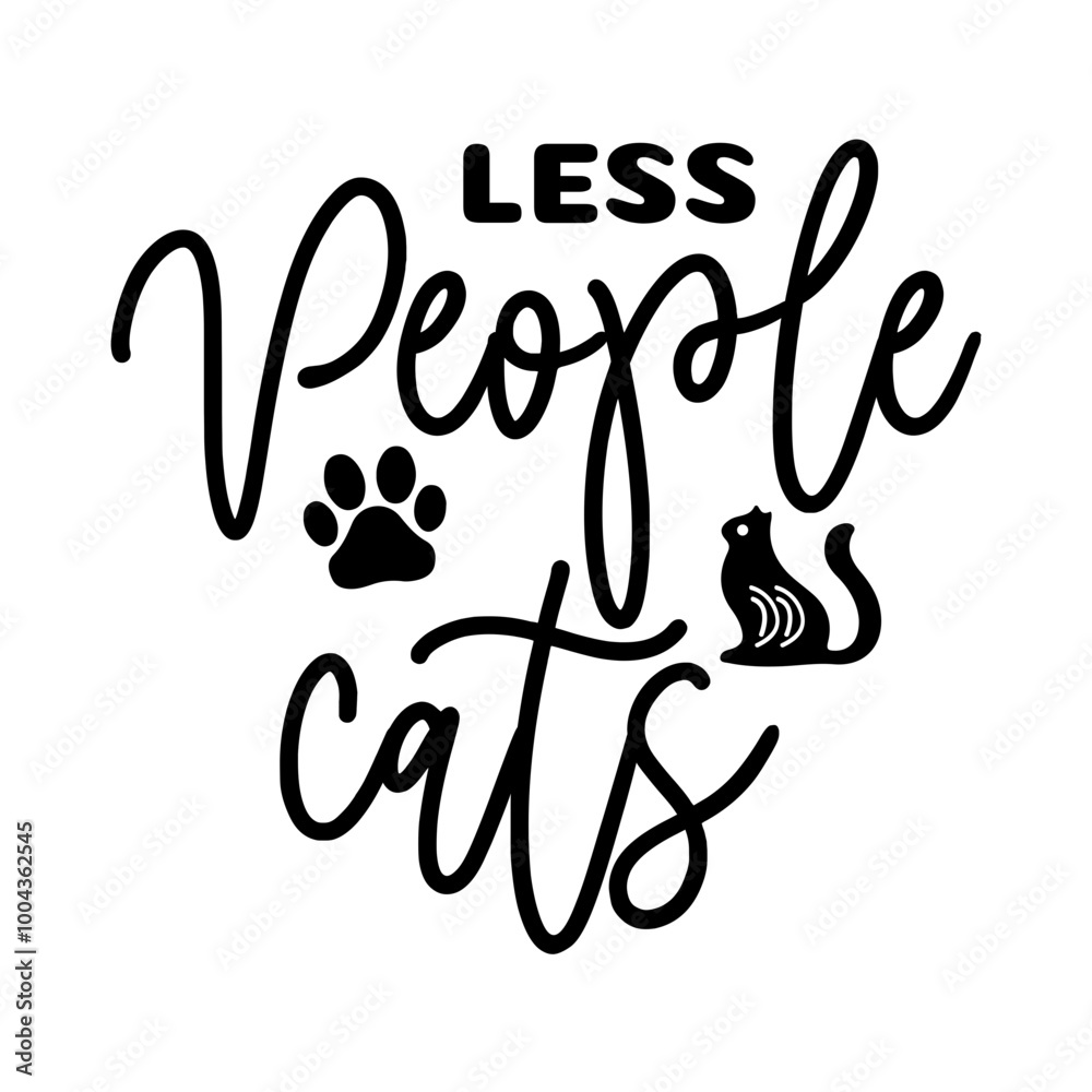 Obraz premium Less People More Cats SVG 