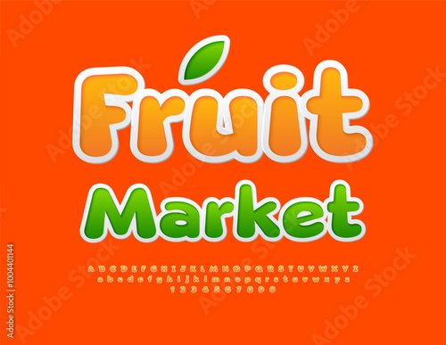 Vector business template Fruit Market. Orange funny Font. Set of modern Alphabet Letters and Numbers