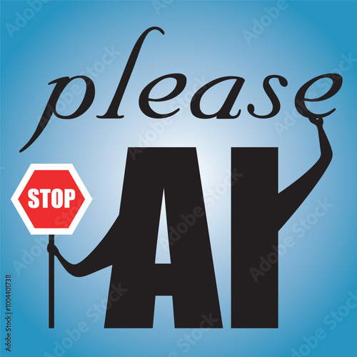 Please stop AI sign. Vector fun, anti artificial intelligence background