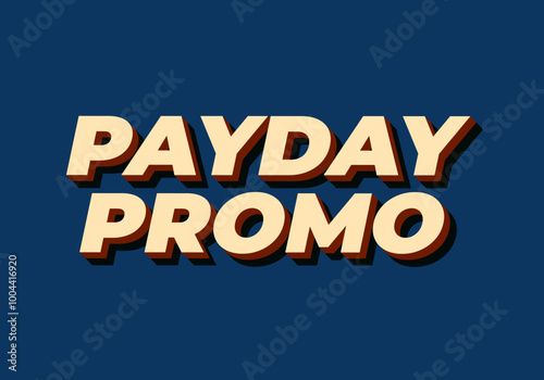 Payday promo. Text effect design for sales advertising needs
