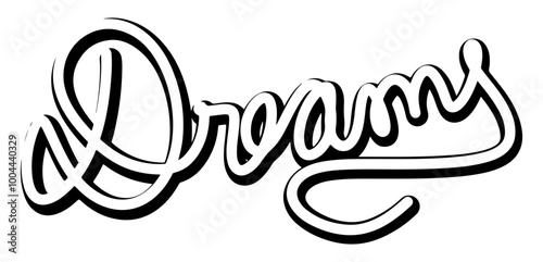 dreams word hand drawn calligraphy