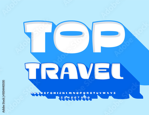 Vector creative advertisement Top Travel. 3D Font with Blue Shadow. Unique Bold Alphabet Letters and Numbers set 