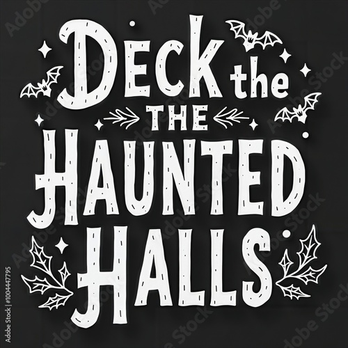 Deck the Haunted Halls Typography