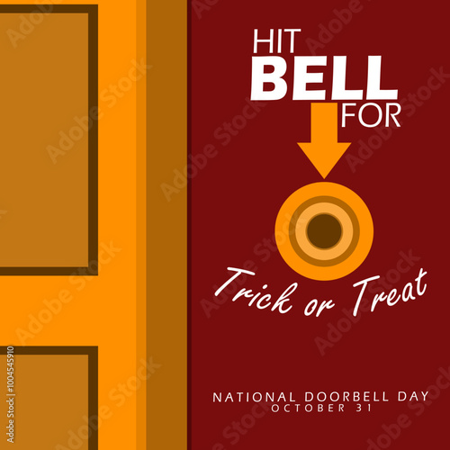National Doorbell Day celebrate on October 31st. A door bell next to the main door that says press the bell for trick or treat to celebrate the Halloween holiday