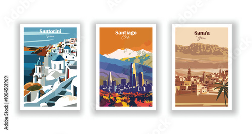 Sana'a, Yemen, Santiago, Chile, Santorini, Greece - Vintage travel poster. Vector illustration. High quality prints
