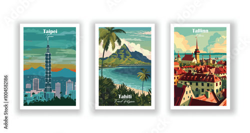 Tahiti, French Polynesia, Taipei, Taiwan, Tallinn, Estonia - Vintage travel poster. Vector illustration. High quality prints