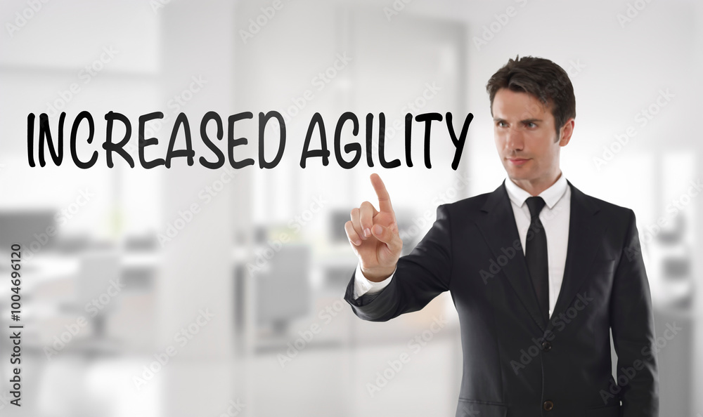 Increased agility Increased agility