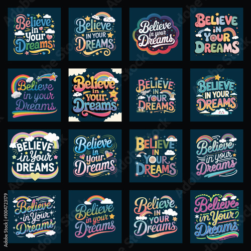 Typography Design with Believe in Your Dreams.