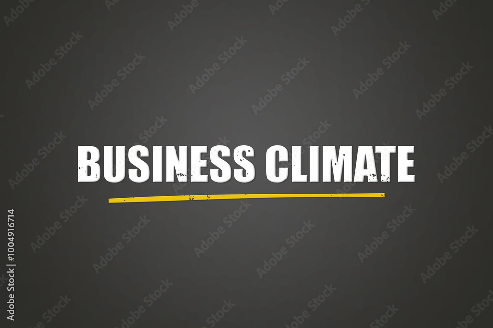 Fototapeta premium Business Climate. A blackboard with white text. Illustration with grunge text style.