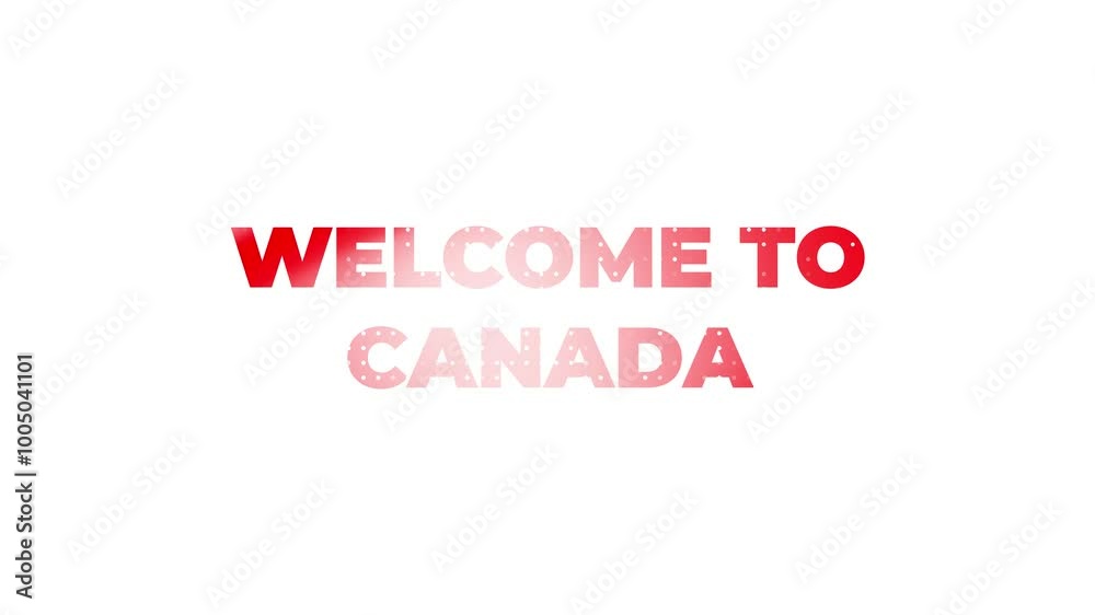 Welcome to Canada Text Animation with Canadian Flag Gradient Welcome to Canada Text Animation with Canadian Flag Gradient