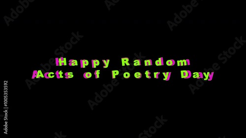 Text on black background, pop up colorful Happy Random Acts of Poetry Day on October 2nd. Suitable for social media posts, blog graphics, and marketing materials