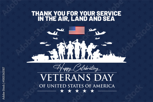 Happy Veterans Day 2024 Design Concept. Thank You for Veterans Including US Army, US Navy and US Air Force on the US Flag Background. 