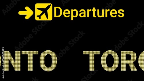 Animated moving Led Airport sign Text for Departures passengers in TORONTO Airport
